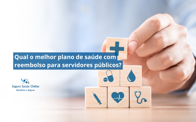 Qual o melhor plano de saúde com reembolso para servidores públicos?