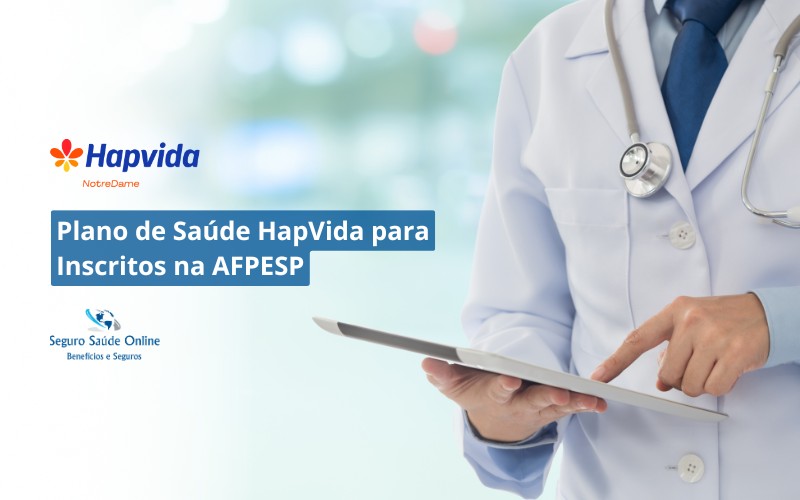 Plano de Saúde HapVida para Inscritos na AFPESP
